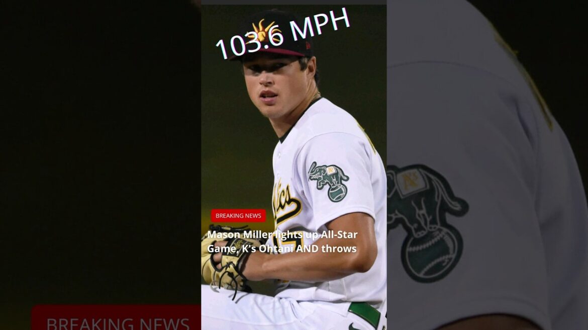 Mason Miller élimine Ohtani et lance à 103,6 MPH ! Match des étoiles