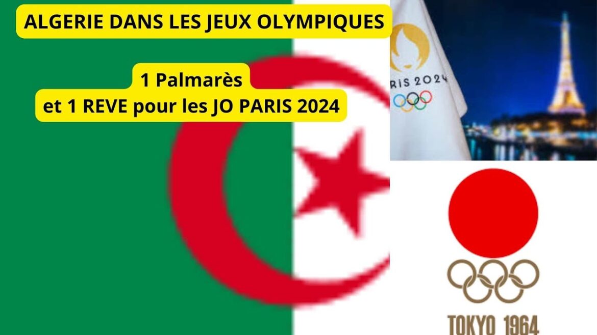 Jeux Olympiques : ALGERIE palmares editions precedentes et reve JO Paris 2024