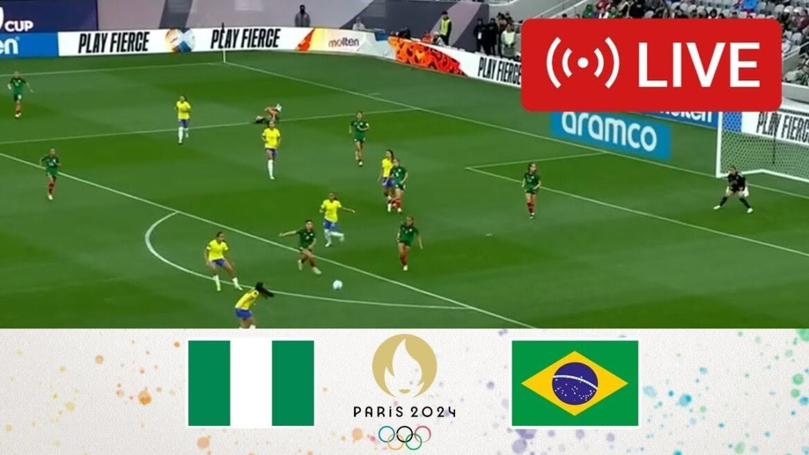 🔴EN DIRECT : Nigéria Femmes vs Brésil Femmes | Jeux Olympiques Paris 2024 | Streaming complet du match