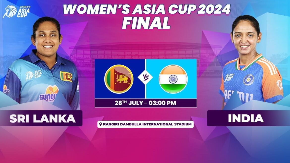 SRI LANKA VS INDE | COUPE D'ASIE FÉMININE ACC 2024 | FINALE