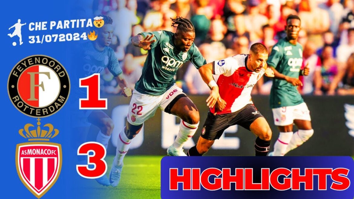 🔴Feyenoord vs Monaco Highlights et tous les buts du match amical 31/07/24 !HD1080p #football #feyenoord