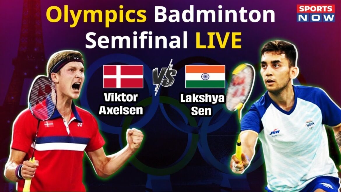 Demi-finale de badminton des Jeux olympiques en direct | Lakshya Sen contre Viktor Axelsen | JO de Paris 2024 Demi-finale de badminton des Jeux olympiques en direct | Lakshya Sen contre Viktor Axelsen | JO de Paris 2024