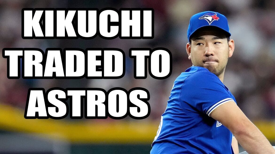 Yusei Kikuchi échangé des Blue Jays de Toronto aux Astros de Houston contre Jake Bloss et des prospects