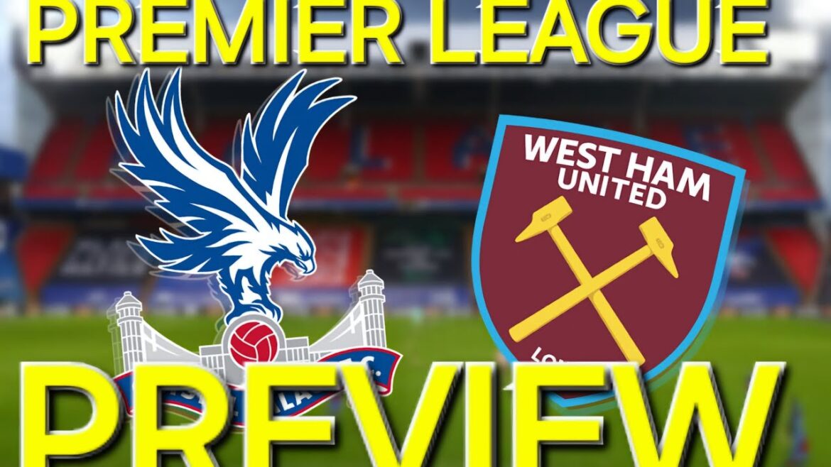 Aperçu du match Crystal Palace vs West Ham en Premier League #WHUFC