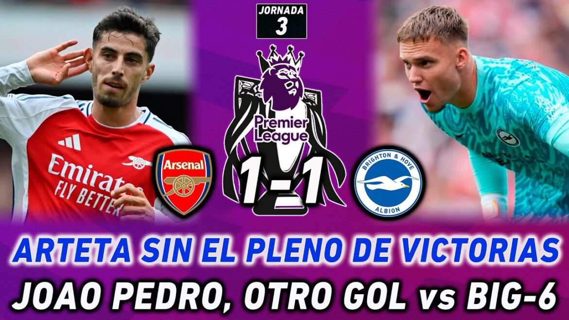 BRIGHTON ARRÊTE ARSENAL AVEC CONTROVERSE | EXPULSION DE RIZ, GRAND HAVERTZ, PLAN HURZELER...