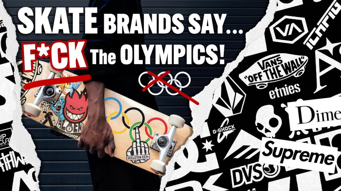 Les marques de skateboard OG disent F*ck The Olympics ?
