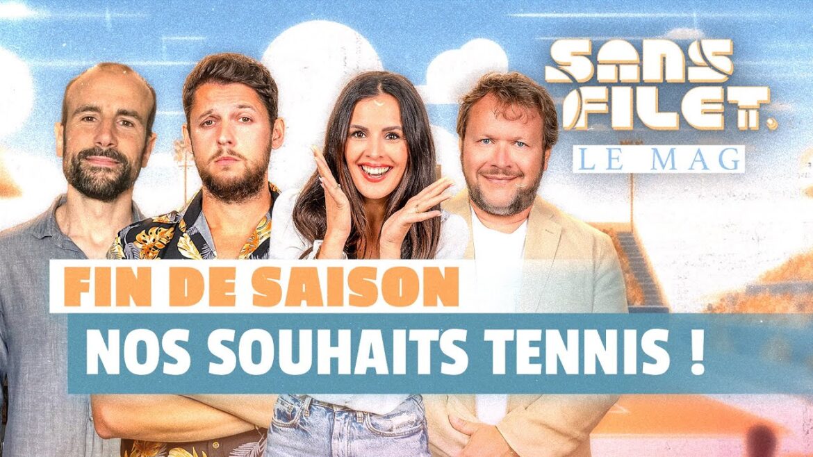🎾 Nos souhaits tennis pour la fin de saison ! (Sans Filet)