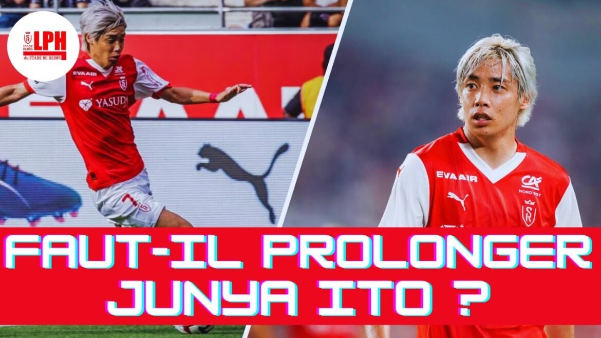 REIMS doit-il prolonger Junya ITO