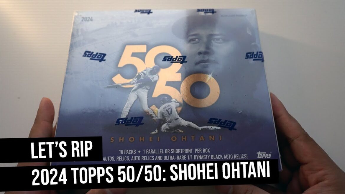 Let's RIP - Topps 50/50 2024 : boîte Shohei Ohtani