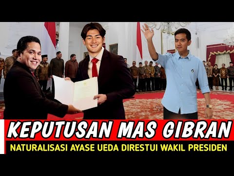 DÉCISION FINALE‼️ LE VICE-PRÉSIDENT MAS GIBRAN APPROUVE LA NATURALISATION D’AYASE UEDA STRAIKER DU JAPON DÉCISION FINALE‼️ LE VICE-PRÉSIDENT MAS GIBRAN APPROUVE LA NATURALISATION D'AYASE UEDA STRAIKER DU JAPON