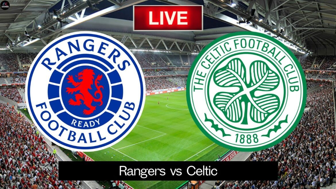 EN DIRECT Rangers contre Celtic | Match en direct de la Premiership écossaise 2025 aujourd'hui