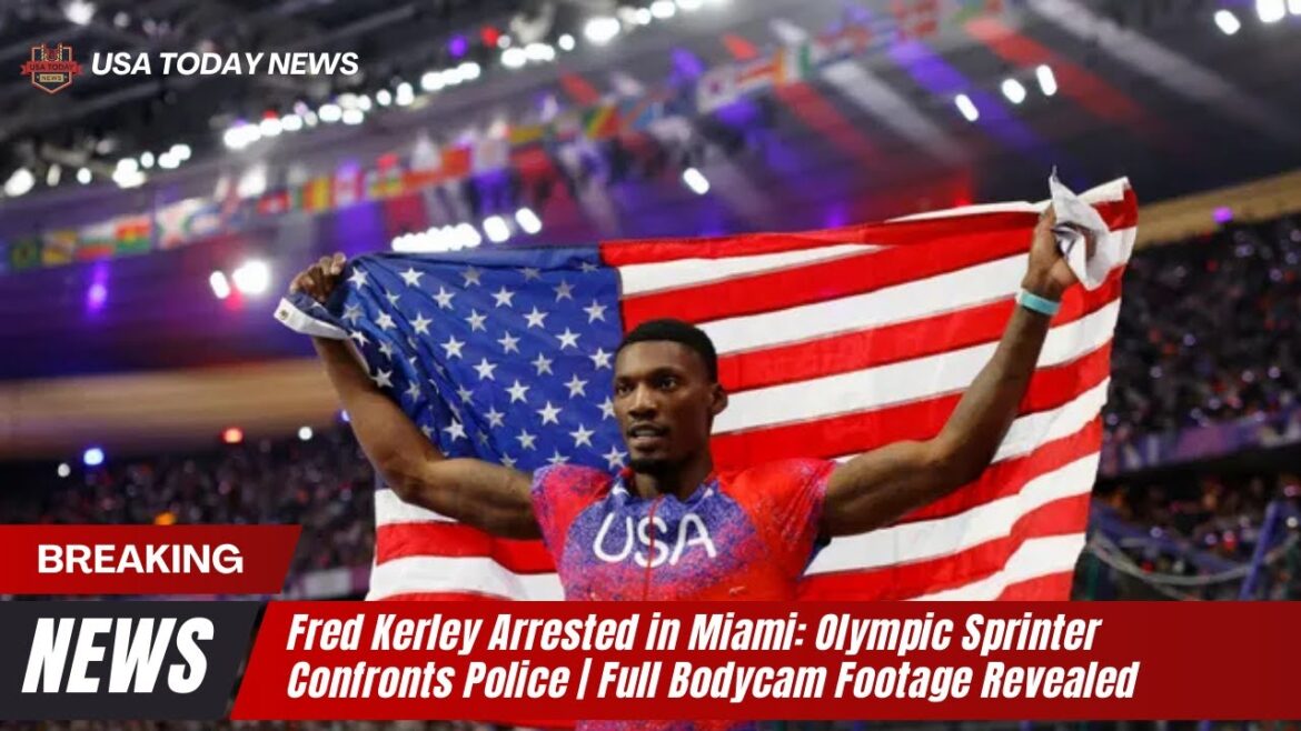 Fred Kerley arrêté à Miami : un sprinter olympique affronte la police | Des images complètes de la caméra corporelle révélées