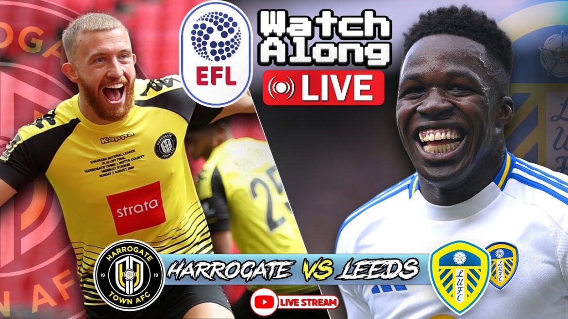 Leeds United vs Harrogate Town – Regardez la FA Cup en direct