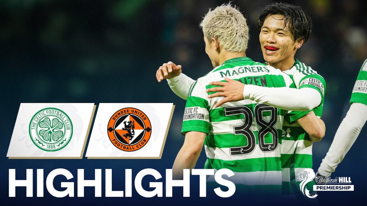 Celtique 2-0 Dundee United | Celtic Extend mène à 16 points ! | Premier ministre de William Hill