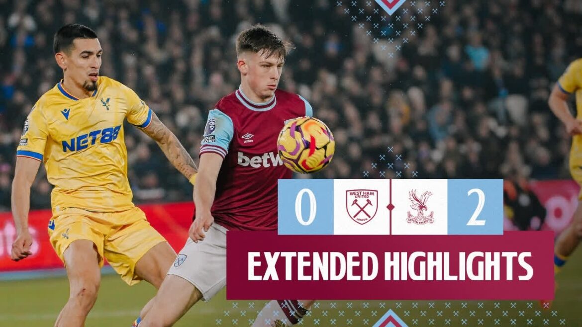 Faits saillants étendus | West Ham 0-2 Crystal Palace | Première Ligue
