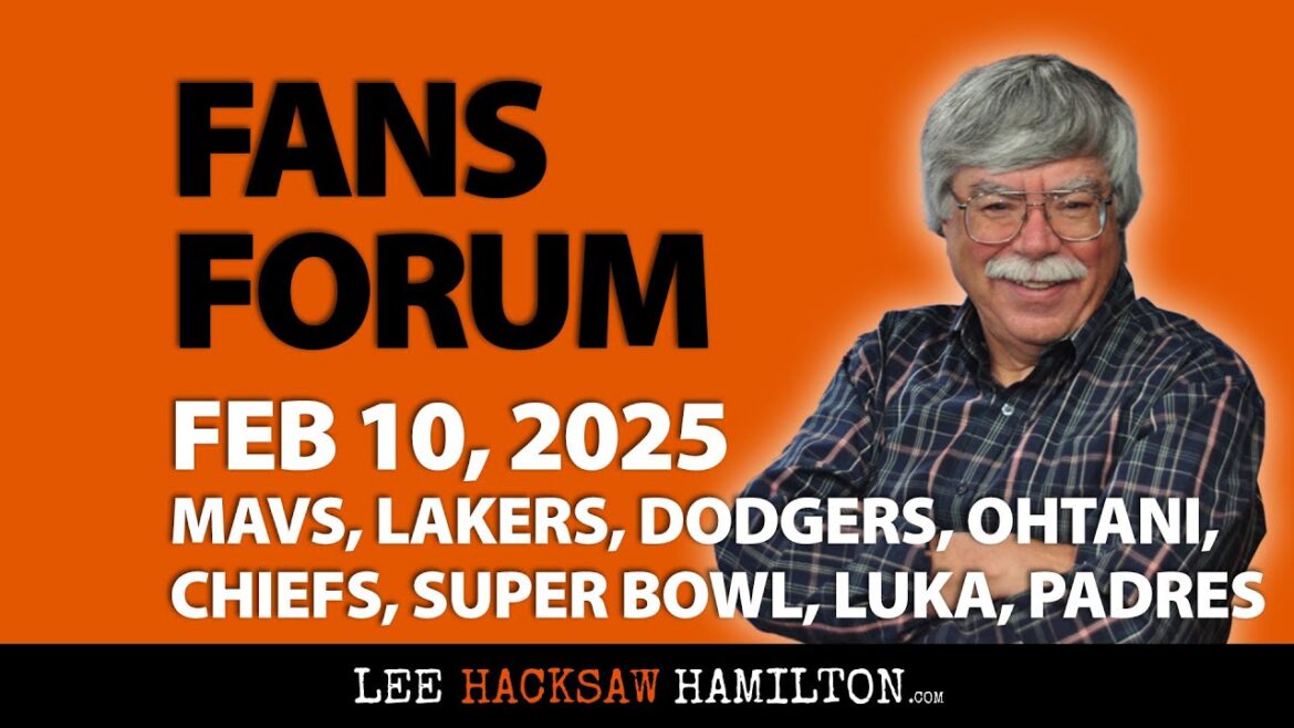 Mavs, Lakers, Dodgers, Shohei Ohtani, Chiefs, Super Bowl, Luka Doncic, Padres - Fans Forum 10 février