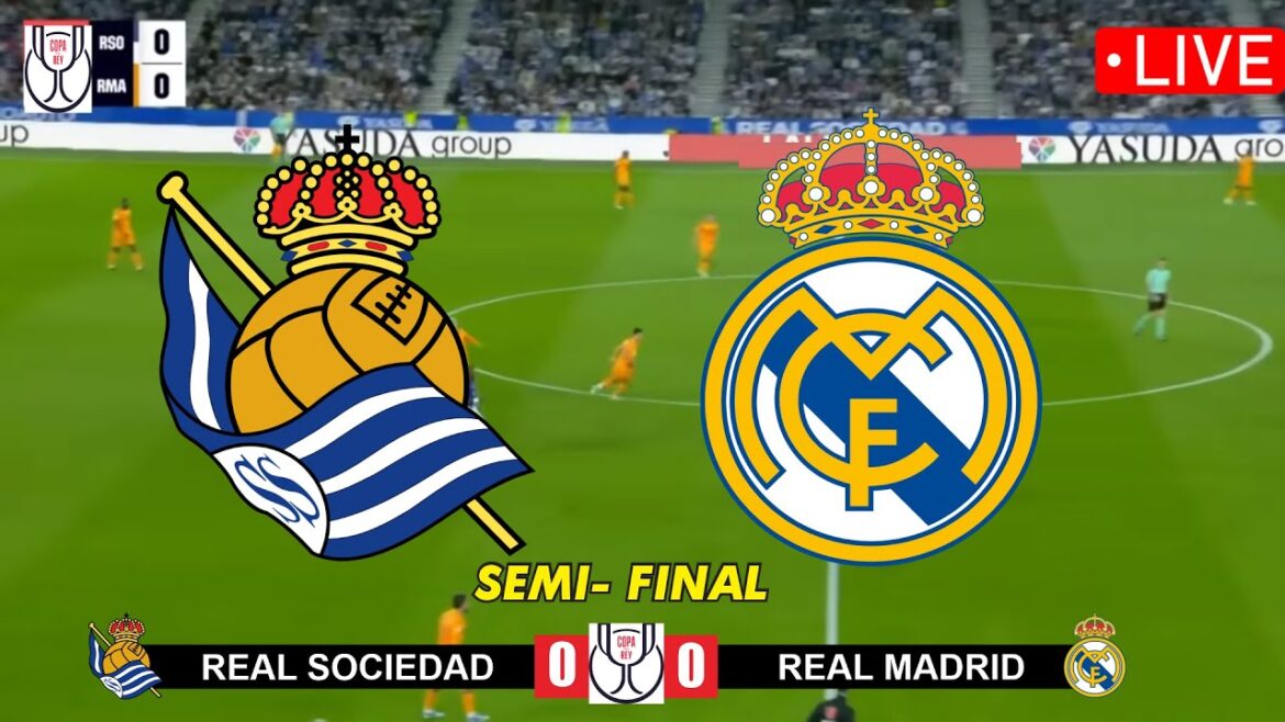 🔴Live Streaming - Real Madrid vs Real Sociedad |