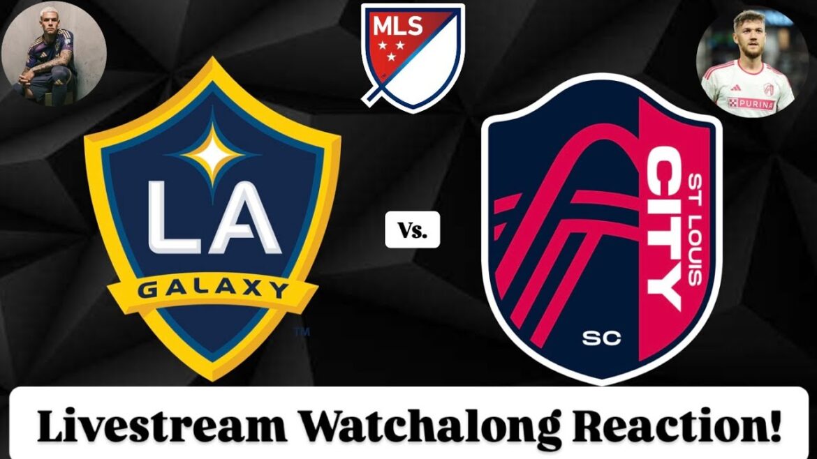 La Galaxy Vs. Réaction de watchalong en direct de St. Louis City SC