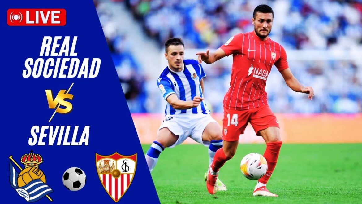 🔴Live | Real Sociedad vs Sevilla | Espagne Laliga 2025 en direct