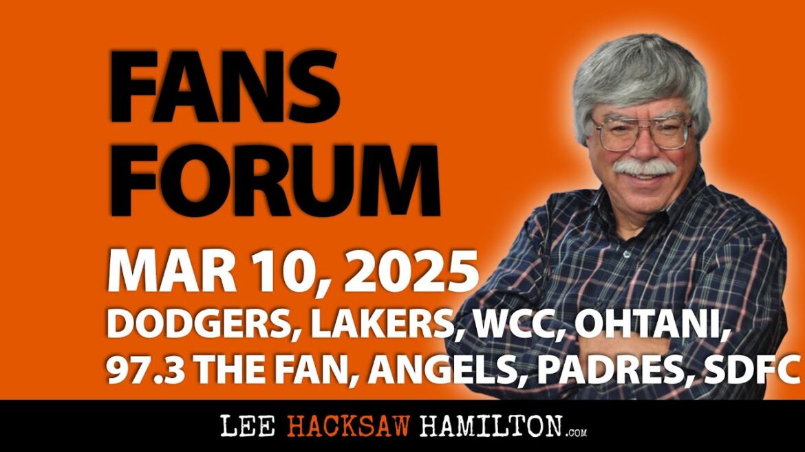 Dodgers, Lakers, WCC, Shohei Ohtani, 97.3 The Fan, Angels, Padres, San Diego FC, Fans Forum 10 mars