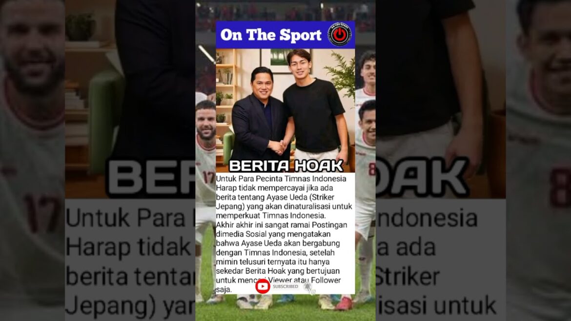 Ayase Ueda a rejoint l’équipe nationale indonésienne s’est avérée être Hoak Ayase Ueda a rejoint l'équipe nationale indonésienne s'est avérée être Hoak