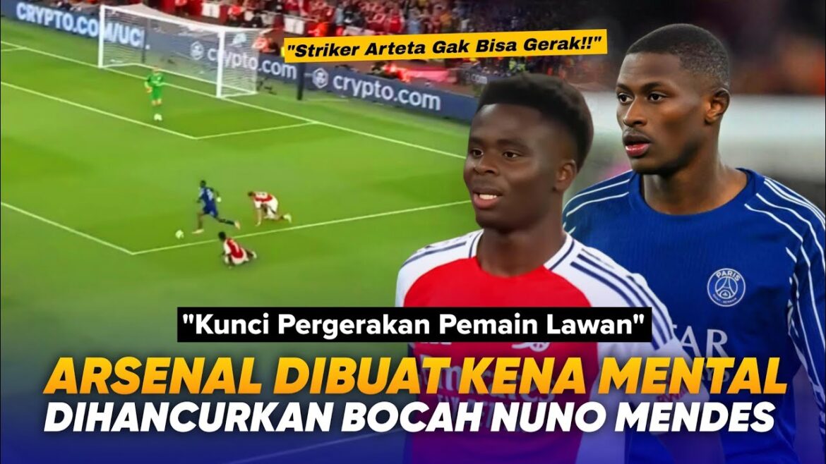 Faites la frustration de Saka !! Arteta est un témoin d'une mentalité différente de Nuno Mendes détruisant Arsenal