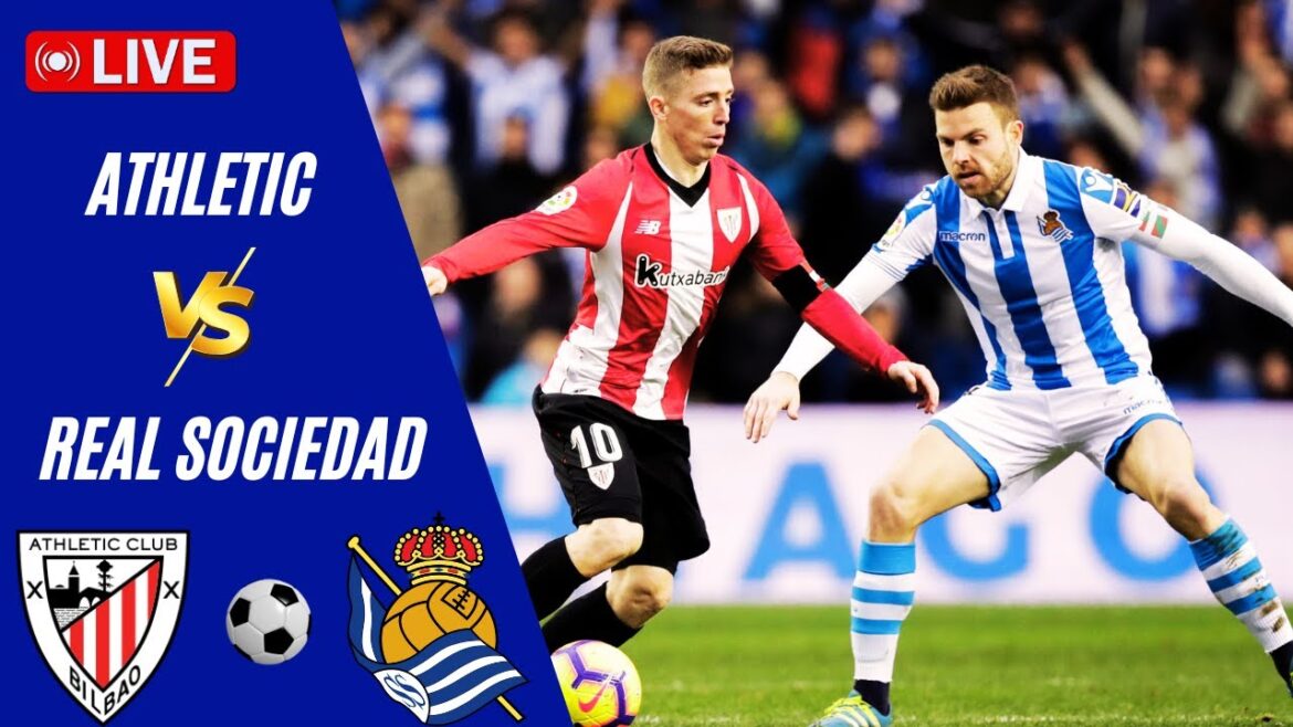 🔴 Live | Real Sociedad vs Ath Bilbao | Espagne Laliga 2025