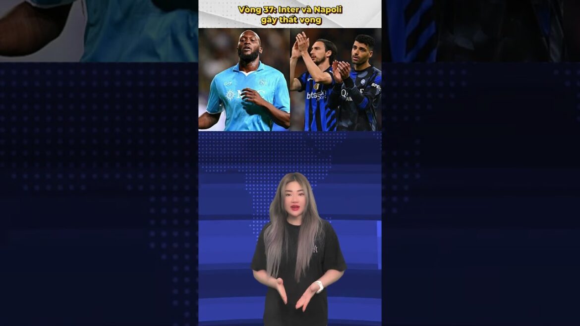 Inter Milan et Napoli déçus dans les 37 Serie A #Intermilan #napoli #Seriea