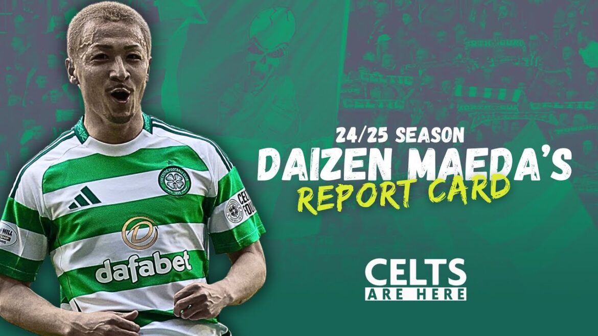 La saison de Daizen Sama | MAEDA'S CELTIC 24/25 RAPPORT