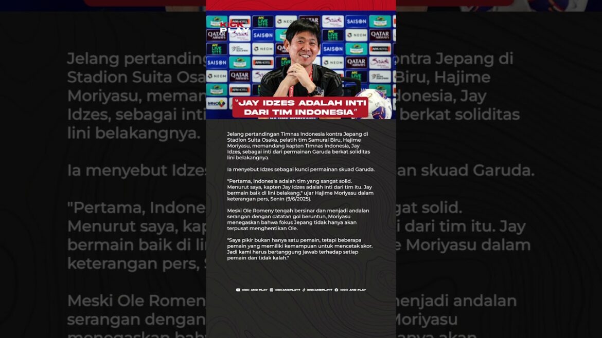 Hajime Moriyasu: Jay Idzes Key Indonesian National Team Play Hajime Moriyasu: Jay Idzes Key Indonesian National Team Play