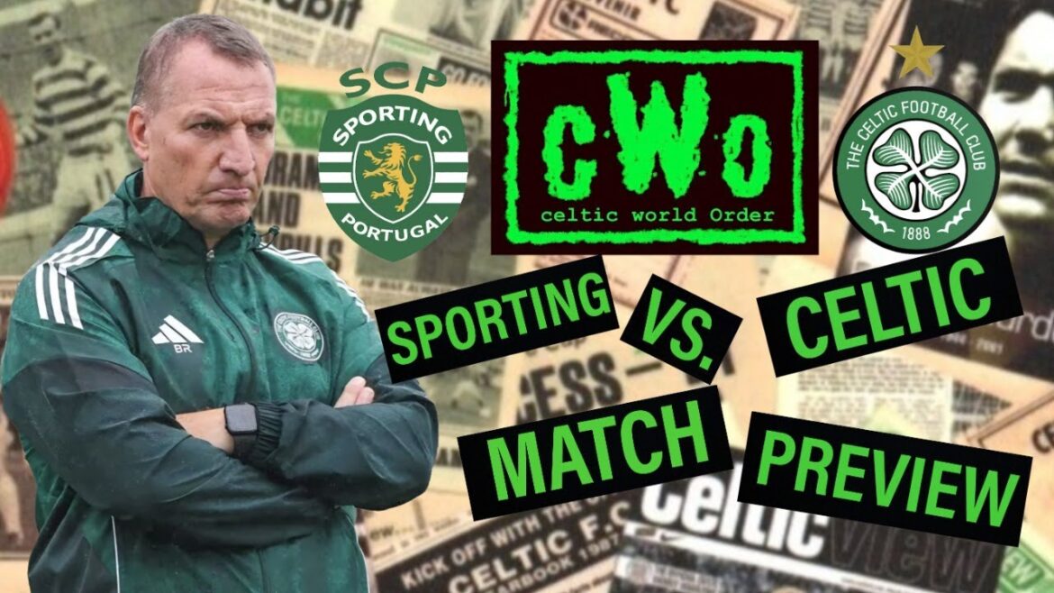 Sporting Lisbonne Vs. CELTIC // Match Aperçu Sporting Lisbonne Vs. CELTIC // Match Aperçu