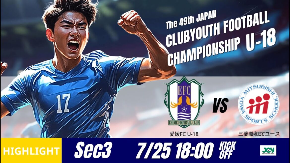 Faits saillants[Japan Club Youth U 18 2025]Stage Stage Round 3 Ehime FC U 18 vs Mitsubishi Yowa SC Youth 49th Japan Club Youth Soccer Championship (U 18) Tournoi