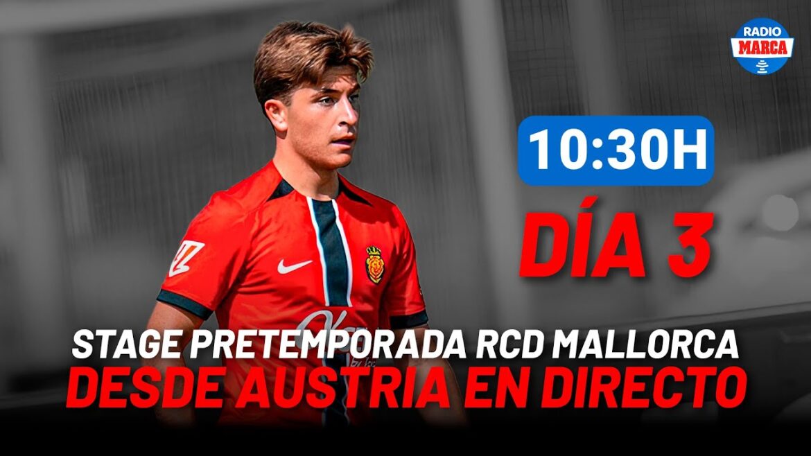 Direct | Pré-saison de RCD Majorque: RCD Majorque contre Lyon