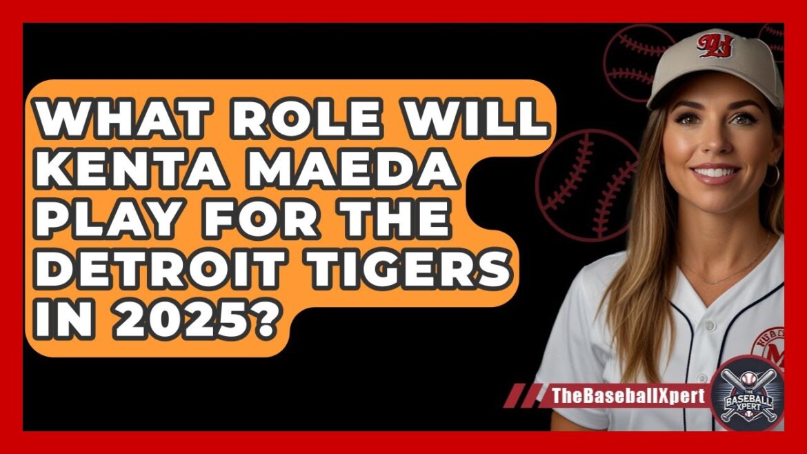 Quel rôle Kenta Maeda jouera-t-elle pour les Detroit Tigers en 2025? | The Baseball Xpert News
