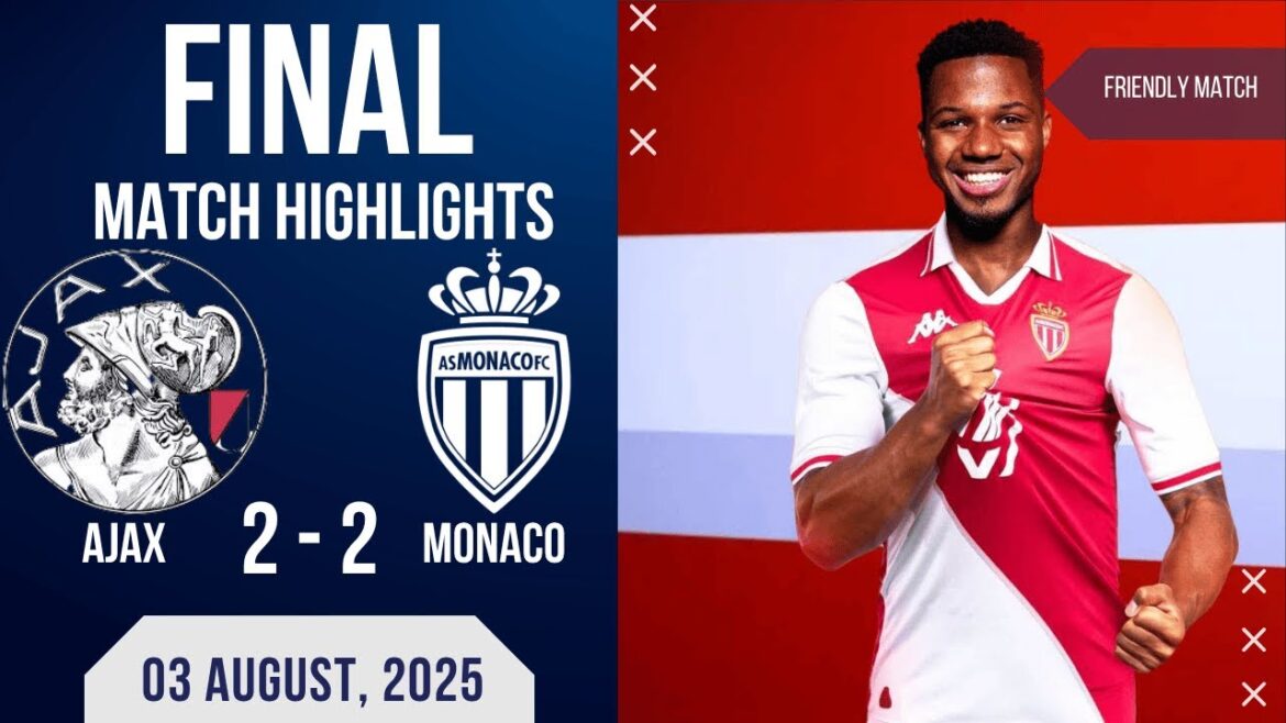 Ajax 2 2 Monaco | Faits saillants amicaux 03-08-2025 Ajax 2 2 Monaco | Faits saillants amicaux 03-08-2025
