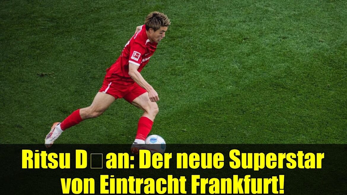 Ritsu Dōan: La nouvelle superstar d'Eintracht Francfurt!