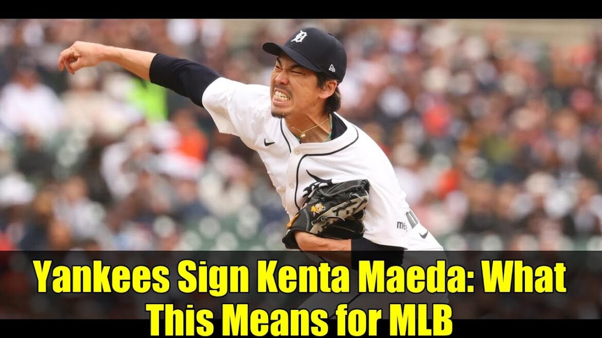 Yankees Signe Kenta Maeda: Ce que cela signifie pour MLB