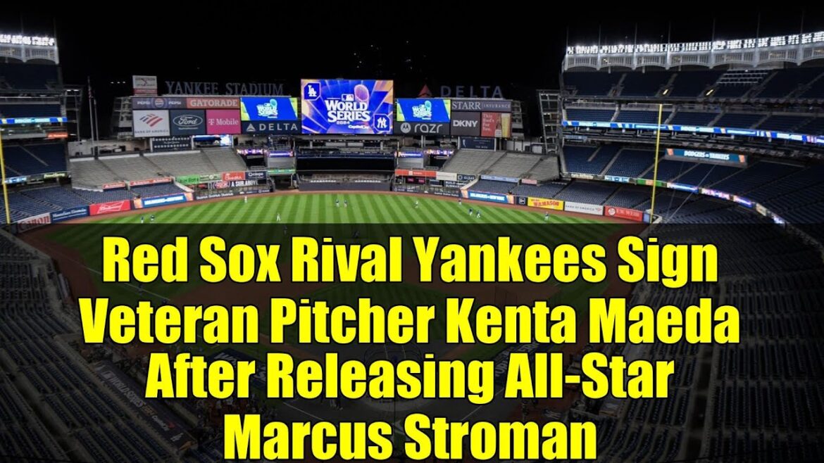 Les Red Sox rivaux Yankees signent le lanceur vétéran Kenta Maeda après avoir sorti All-Star Marcus Stroman Les Red Sox rivaux Yankees signent le lanceur vétéran Kenta Maeda après avoir sorti All-Star Marcus Stroman