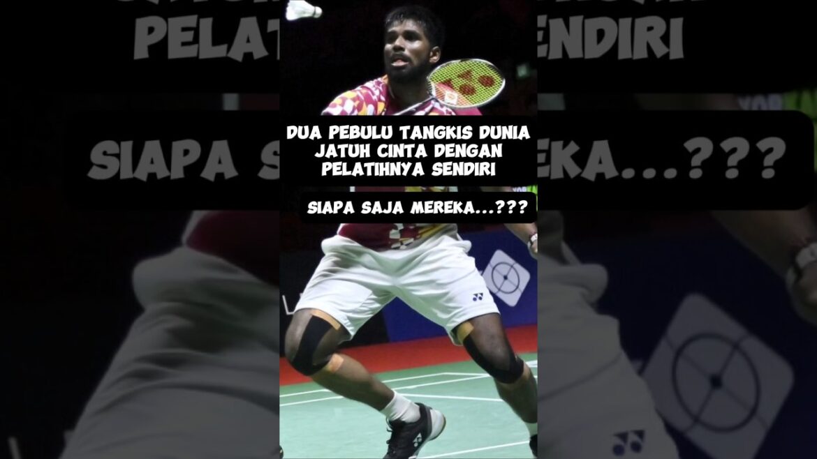 Deux joueurs mondiaux de badminton sont tombés amoureux de leurs entraîneurs