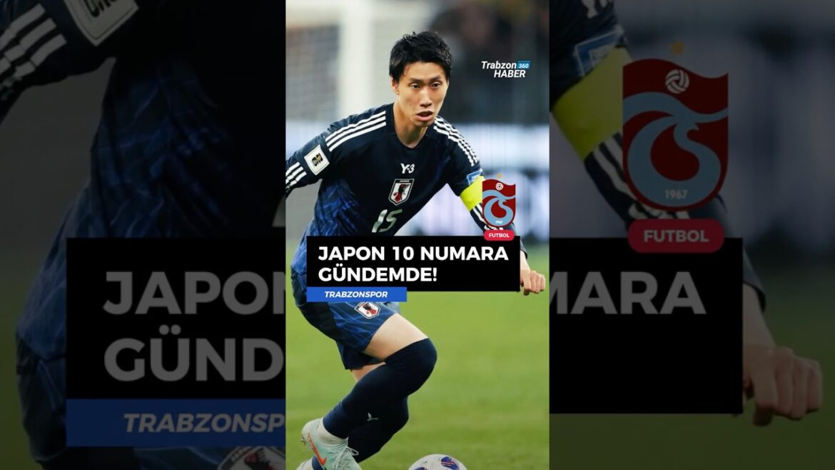🇯🇵 # Number 10 opérations à Trabzonspor! #football