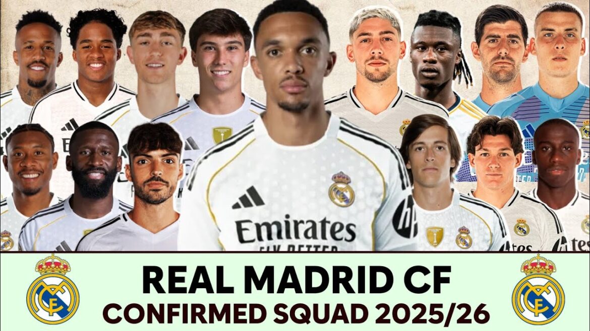 Le Real Madrid CF Squad confirmé 2025/26 Ft. Carreras | Équipe actuelle et dernières rumeurs de transfert