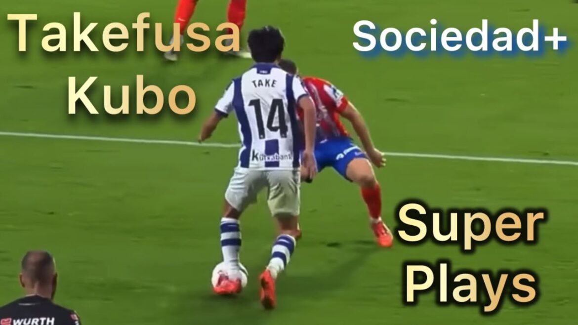 Takefusa Kubo Sociedad + Super Plays