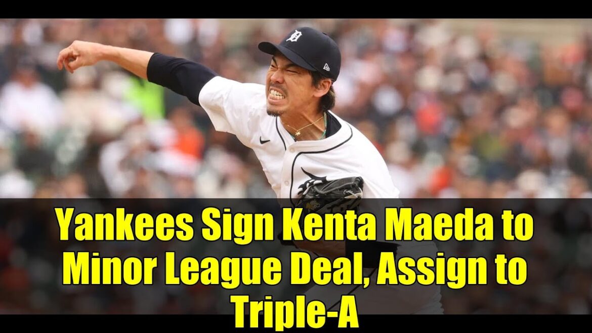 Les Yankees signent Kenta Maeda à l'accord de la ligue mineure, attribuez à Triple-A