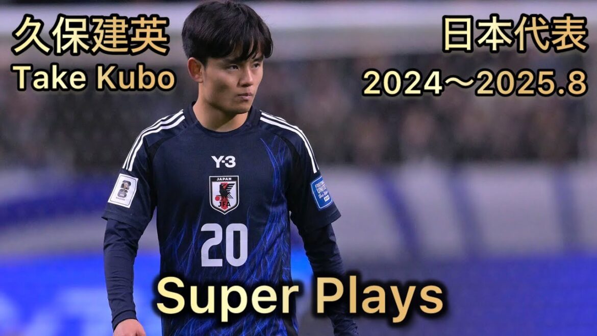Kubo Takefusa Japan National Team 2024-2025.8 Super Play Collection Takefusa Kubo Super Plays Japan National Team 2024-2025.8