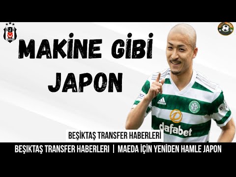 Transfert Beşiktaş ⚽️ Daizen Maeda Besiktas Transfert Beşiktaş ⚽️ Daizen Maeda Besiktas