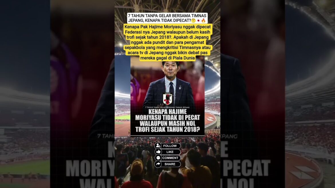 POURQUOI HAJIME MORIYASU N'A-T-IL PAS ÉTÉ LICENCIÉ MÊME SI 7 ANS SANS TITRE AVEC L'ÉQUIPE NATIONALE JAPONAISE ?🤔🇯🇵🔥 #pssi