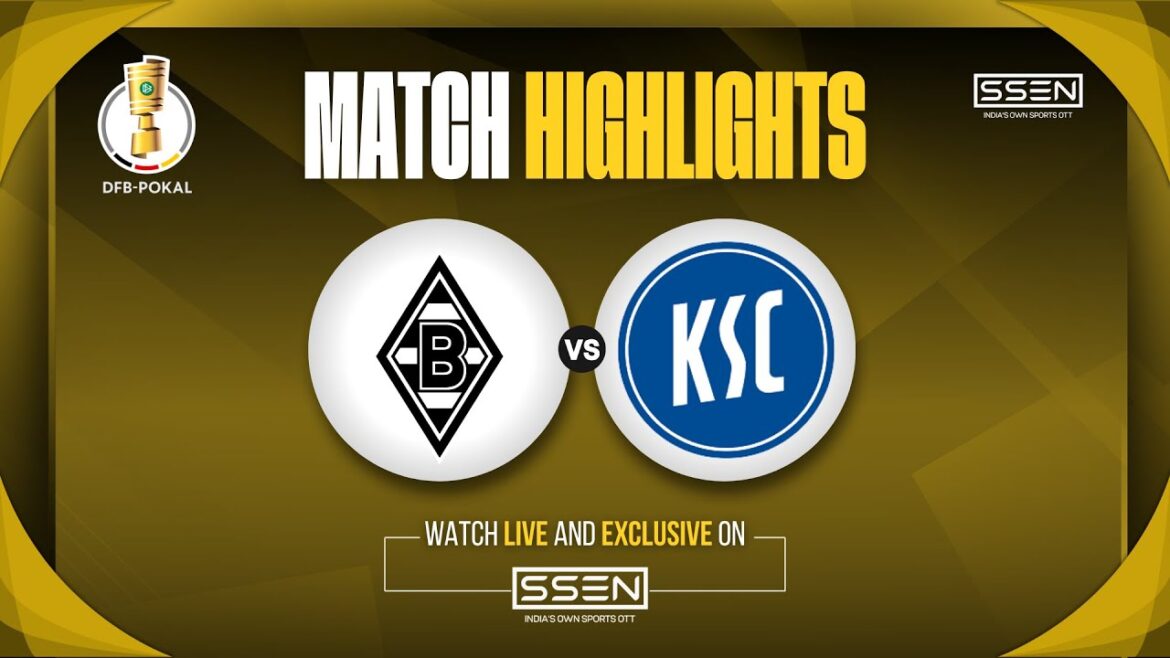 Borussia Mönchengladbach contre Karlsruher SC | Faits saillants | Coupe DFB