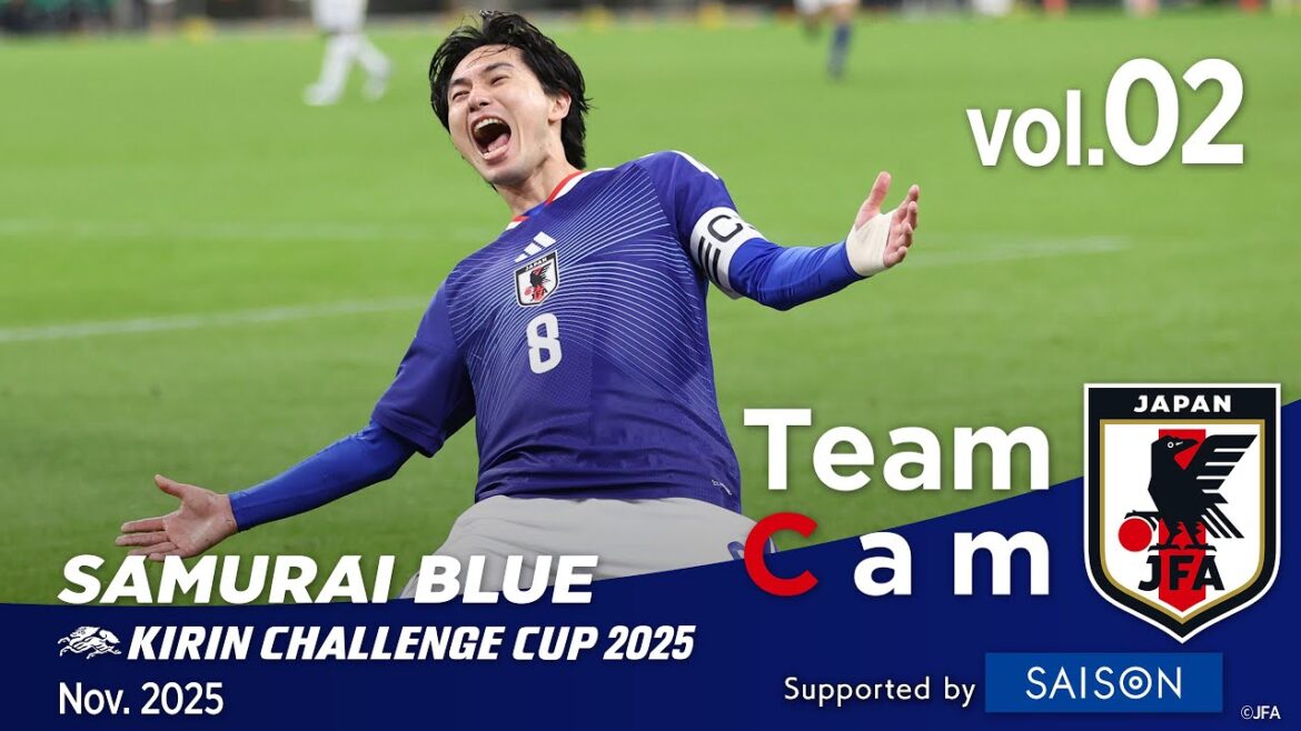 Team Cam vol.02|#Takumi Minamino #Ritsu Doan gagne avec un but en coulisses contre le Ghana|SAMURAI BLUE|KIRIN CHALLENGE CUP 2025 Team Cam vol.02|#Takumi Minamino #Ritsu Doan gagne avec un but en coulisses contre le Ghana|SAMURAI BLUE|KIRIN CHALLENGE CUP 2025