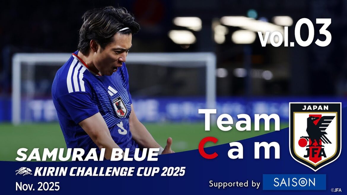 Équipe Cam vol.03 | #Daichi Kamata #Shuto Machino #Keito Nakamura gagne contre la Bolivie avec un but, marquant le 100e match sous la direction de l'entraîneur Hajime Moriyasu | BLEU SAMOURAÏ | COUPE DÉFI KIRIN 2025