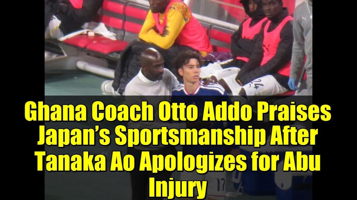 L'entraîneur du Ghana Otto Addo fait l'éloge de l'esprit sportif du Japon après que Tanaka Ao s'est excusé pour la blessure d'Abu